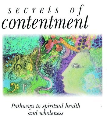 Secrets of Contentment 1