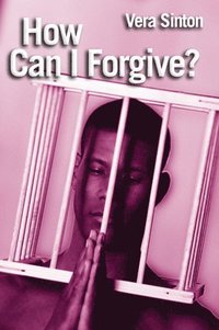 bokomslag How Can I Forgive?