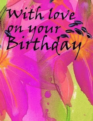 With Love On Your Birthday 1