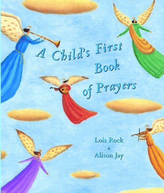 A Child's First Book of Prayers 1