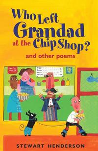 bokomslag Who Left Grandad at the Chip Shop?