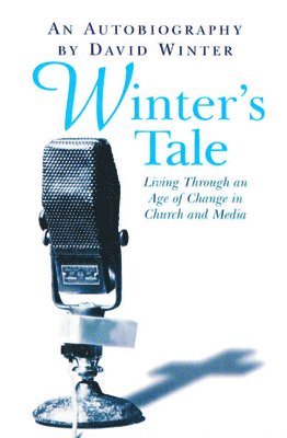bokomslag Winter's Tale, An Autobiography
