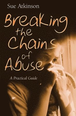 Breaking the Chains of Abuse 1