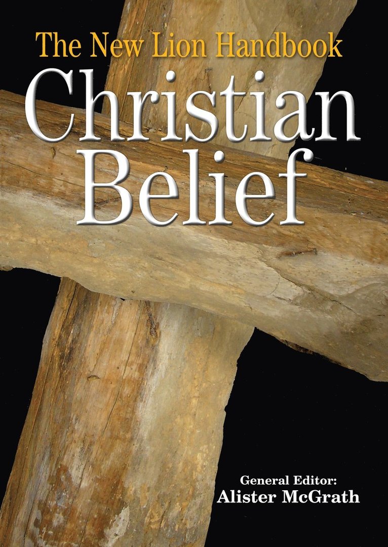 Alister McGrath - New Lion Handbook of Christian Belief, Inbunden