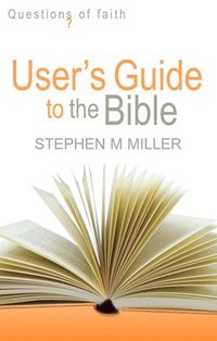 bokomslag User's Guide to the Bible