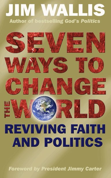 Jim Wallis - Seven Ways to Change the World, Häftad