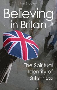bokomslag Believing in Britain