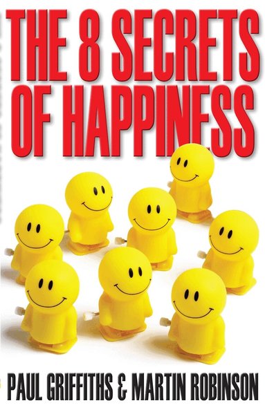 Martin Robinson - 8 Secrets of Happiness, Häftad