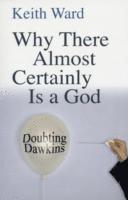bokomslag Why There Almost Certainly Is a God