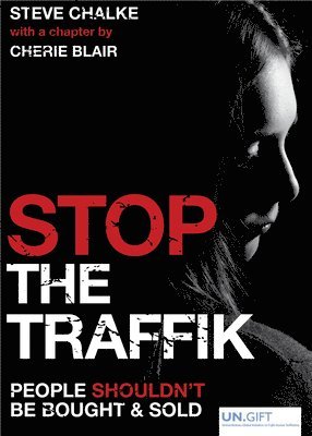 Stop the Traffik: People Shouldn't Be Bought and Sold