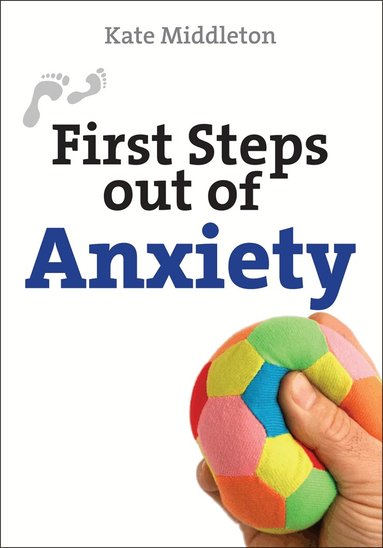 Kate Middleton - First Steps out of Anxiety, Häftad