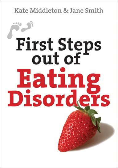 Kate Middleton, Jane Smith - First Steps out of Eating Disorders, Häftad