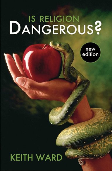 Keith Ward - Is Religion Dangerous?, Häftad