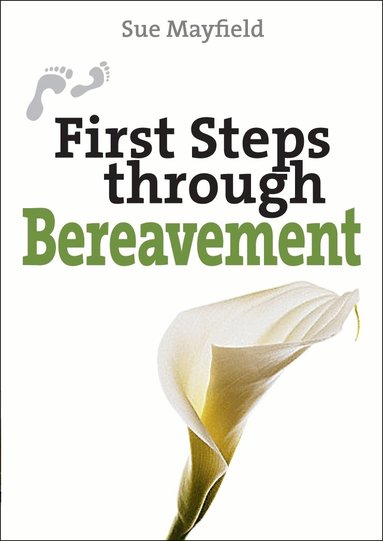 Sue Mayfield - First Steps through Bereavement, Häftad
