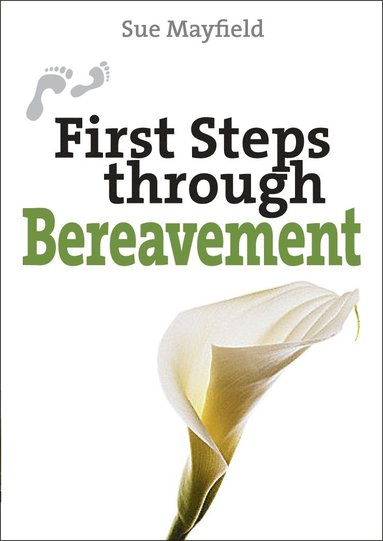 bokomslag First Steps through Bereavement