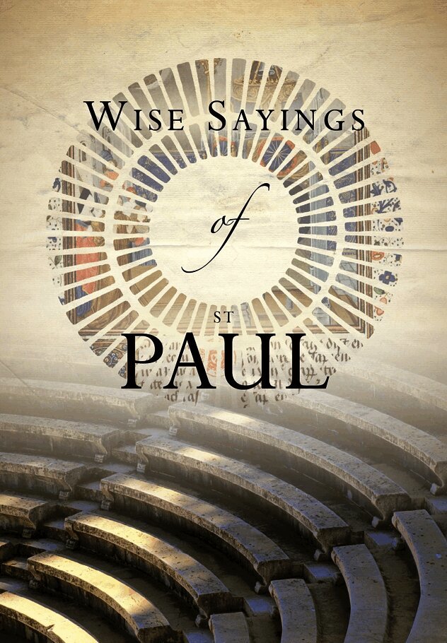 Wise Sayings of St Paul