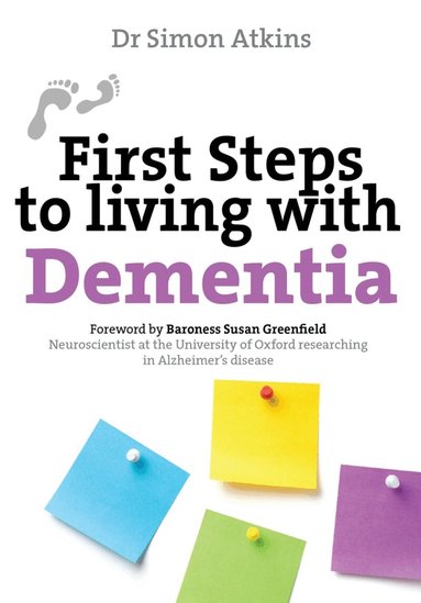 Simon Atkins - First Steps to Living with Dementia, Häftad