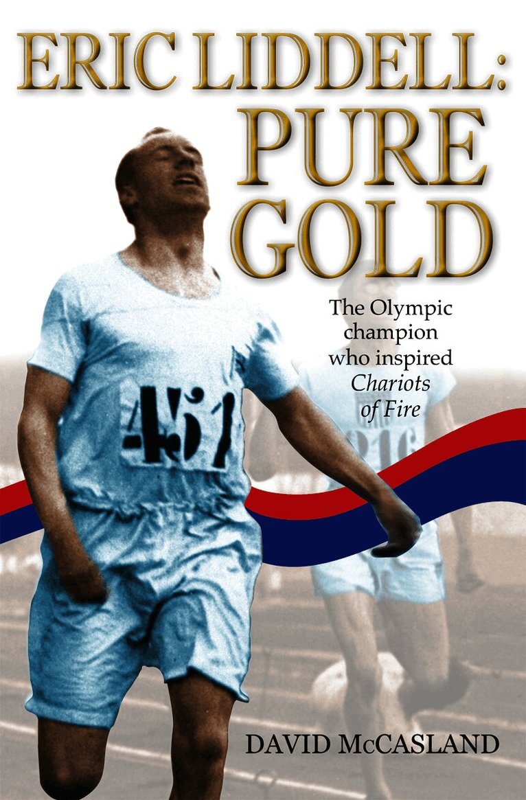 Eric Liddell: Pure Gold