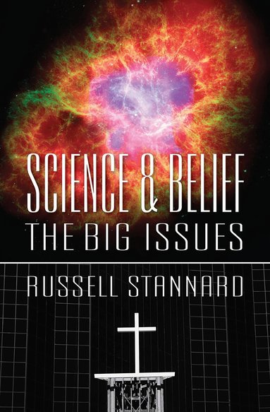 Russell Stannard - Science and Belief, Häftad