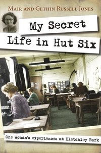 bokomslag My Secret Life in Hut Six