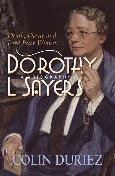 bokomslag Dorothy L Sayers: A Biography