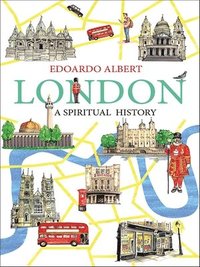 bokomslag London: A Spiritual History