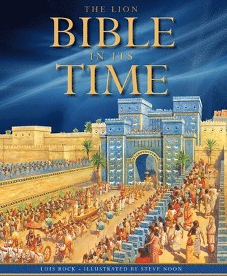 Rock, L: Lion Bible in Its Time