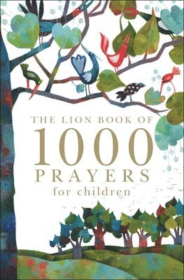 The Lion Book of 1000 Prayers for Children 1