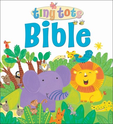 Lois Rock - Tiny Tots Bible, Inbunden