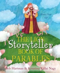 bokomslag The Lion Storyteller Book of Parables