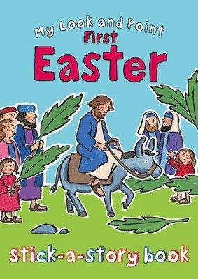 My Look and Point First Easter Stick-a-Story Book 1