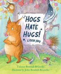 bokomslag Hogs Hate Hugs!