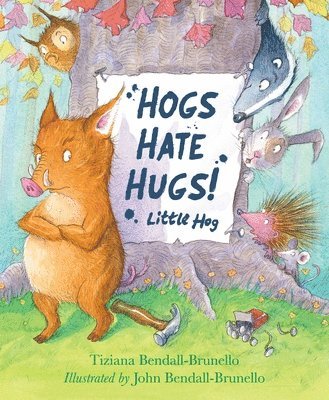 Hogs Hate Hugs! 1