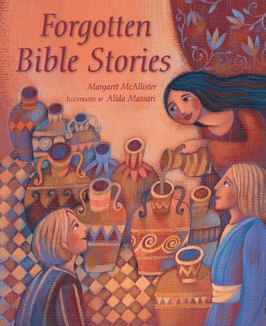 Margaret McAllister - Forgotten Bible Stories, Inbunden