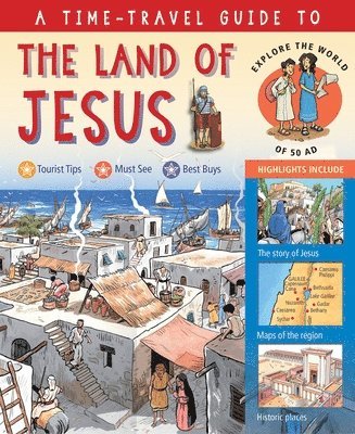 bokomslag A Time-Travel Guide to the Land of Jesus