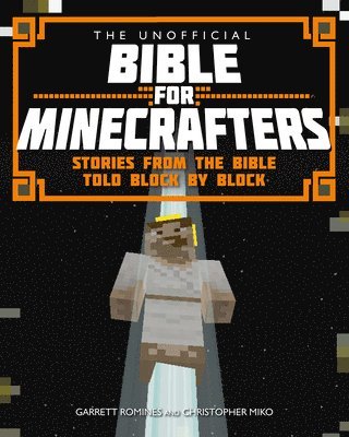 The Unofficial Bible for Minecrafters 1