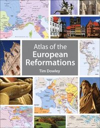 bokomslag Atlas of the European Reformations