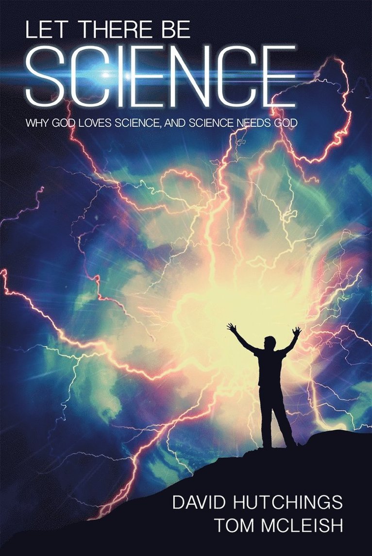 Tom McLeish, David Hutchings, Tom Mcleish - Let there be Science, Häftad