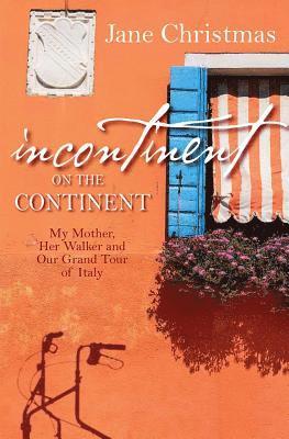 Jane Christmas - Incontinent on the Continent, Häftad