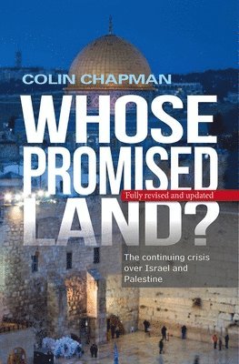 bokomslag Whose Promised Land? The continuing conflict over Israel and Palestine