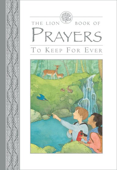 Lois Rock - Lion Book of Prayers to Keep for Ever, Inbunden