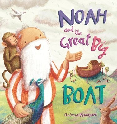 Noah and the Great Big Boat 1