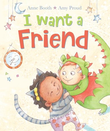 Anne Booth - I Want a Friend, Inbunden