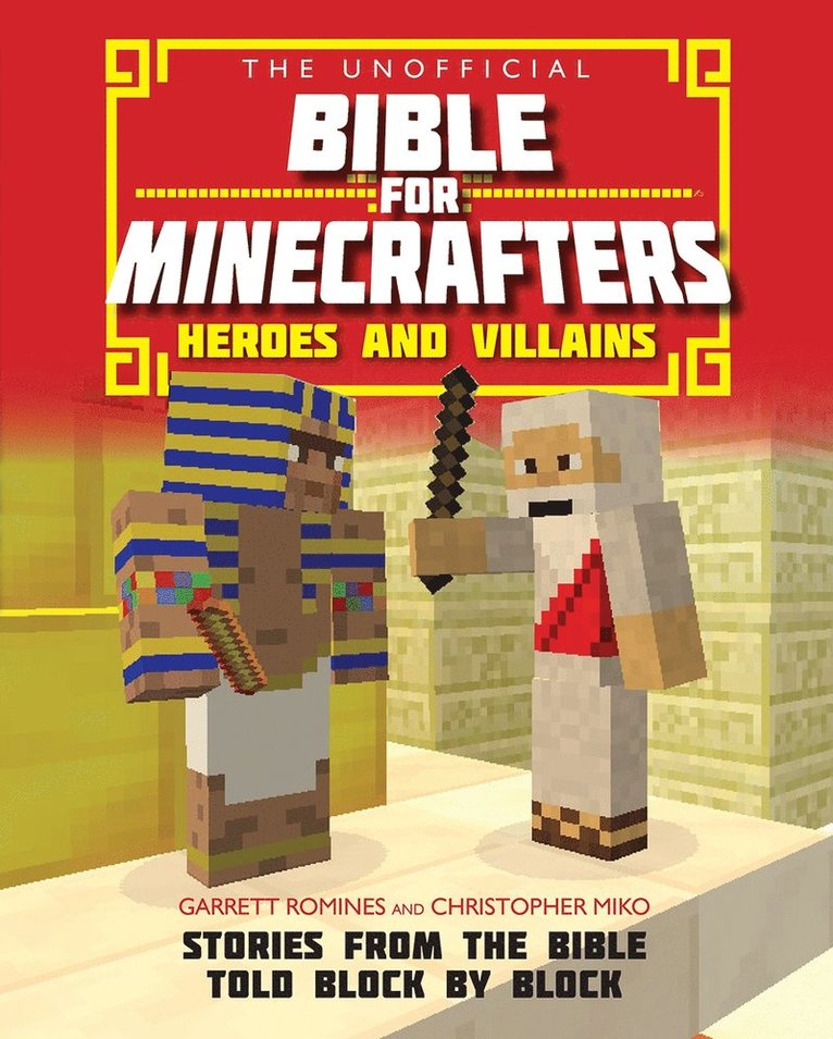 The Unofficial Bible for Minecrafters: Heroes and Villains 1