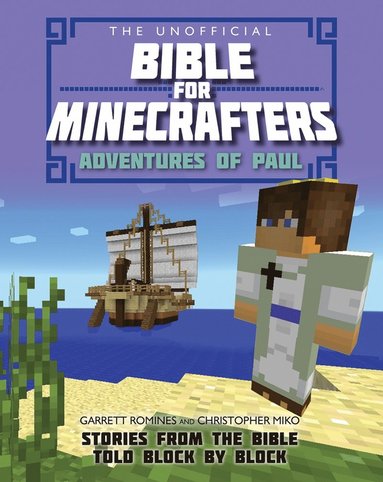 bokomslag Unofficial Bible for Minecrafters: Adventures of Paul