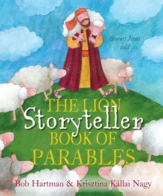 The Lion Storyteller Book of Parables 1