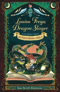 bokomslag Louisa Freya, Dragon Slayer