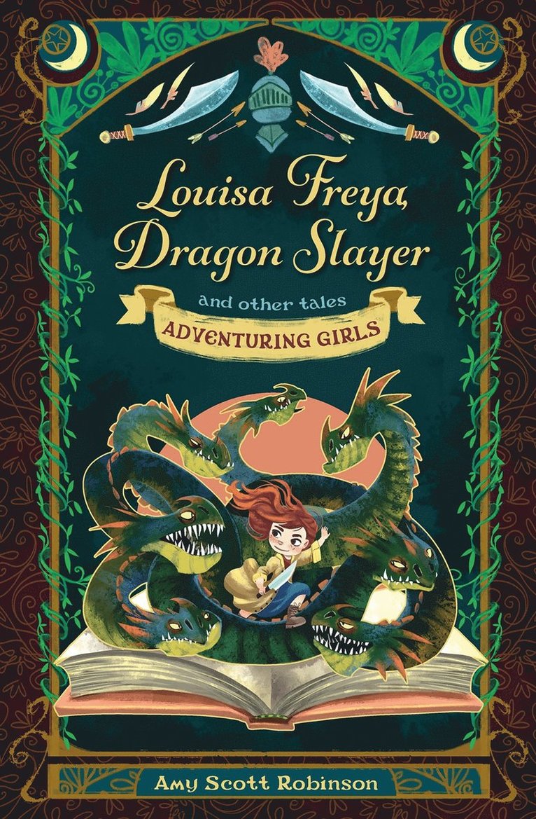 Amy Scott Robinson, Amy Scott Robinson - Louisa Freya, Dragon Slayer, Häftad