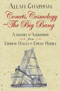 bokomslag Comets, Cosmology and the Big Bang