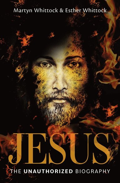 bokomslag Jesus: The Unauthorized Biography